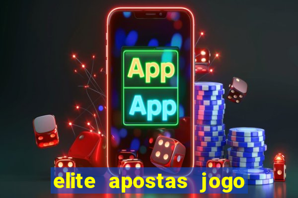 elite apostas jogo do bicho